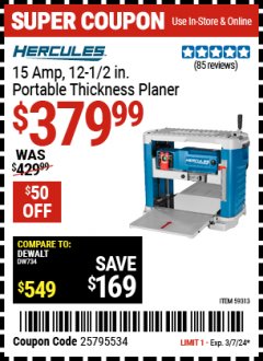 Harbor Freight Coupon 15 AMP, 12-1/2 IN. PORTABLE THICKNESS PLANER Lot No. 59313 Valid Thru: 3/7/24 - $379.99