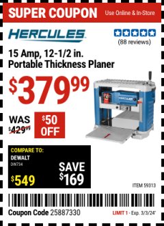 Harbor Freight Coupon 15 AMP, 12-1/2 IN. PORTABLE THICKNESS PLANER Lot No. 59313 Valid Thru: 3/3/24 - $379.99