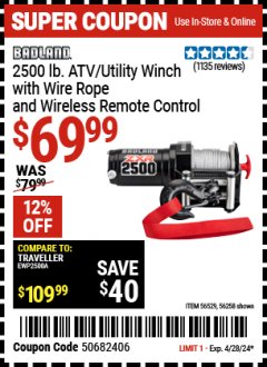 Harbor Freight Coupon BADLAND ZXR 2500 LB. ATV/UTILITY WINCH WITH WIRE ROPE AND WIRELESS REMOTE CONTROL Lot No. 56258, 56529 Valid Thru: 4/28/24 - $69.99