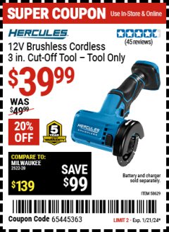 Harbor Freight Coupon HERCULES 12V BRUSHLESS CORDLESS 3 IN. CUT-OFF TOOL - TOOL ONLY Lot No. 58629 Expired: 1/21/24 - $39.99