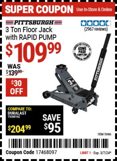 Harbor Freight Coupon PITTSBURGH 3 TON FLOOR JACK WITH RAPID PUMP Lot No. 70496 Valid Thru: 3/7/24 - $109.99