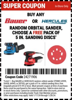Harbor Freight FREE Coupon BUY ANY BAUER OR HERCULES RANDOM ORBITAL SANDER, CHOOSE A FREE PACK OF 5 IN. SANDING DISCS Lot No. 63999, 56458, 64943, 58700 Expired: 2/4/24 - FWP