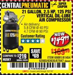 Harbor Freight Coupon 2.5 HP, 21 GALLON 125 PSI VERTICAL AIR COMPRESSOR Lot No. 67847/61454/61693/69091/62803/63635 Expired: 10/7/18 - $149.99