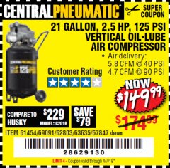 Harbor Freight Coupon 2.5 HP, 21 GALLON 125 PSI VERTICAL AIR COMPRESSOR Lot No. 67847/61454/61693/69091/62803/63635 Expired: 4/7/19 - $149.99