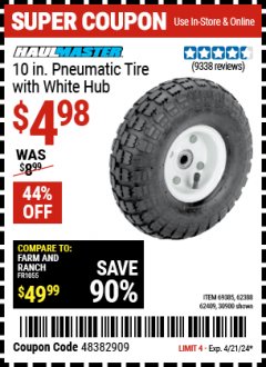 Harbor Freight Coupon HAULMASTER 10 IN. PNEUMATIC TIRE WITH WHITE HUB Lot No. 69385,62388,62409,30900 Expired: 4/21/24 - $4.98