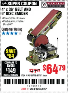 Harbor Freight Coupon 4" X 36" BELT/6" DISC SANDER Lot No. 64778/97181/5154 Expired: 3/8/20 - $64.79