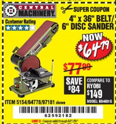 Harbor Freight Coupon 4" X 36" BELT/6" DISC SANDER Lot No. 64778/97181/5154 Expired: 6/21/20 - $64.79