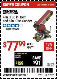 Harbor Freight Coupon 4" X 36" BELT/6" DISC SANDER Lot No. 64778/97181/5154 Expired: 9/18/22 - $77.99