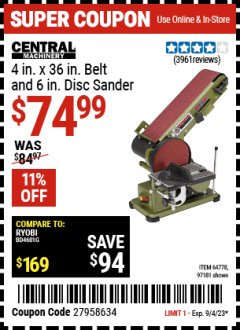 Harbor Freight Coupon 4" X 36" BELT/6" DISC SANDER Lot No. 64778/97181/5154 Expired: 9/4/23 - $74.99