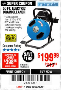 Harbor Freight Coupon 50 FT. ELECTRIC DRAIN CLEANER Lot No. 68285/61856 Expired: 2/18/19 - $199.99