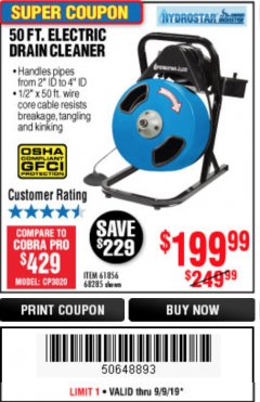 Harbor Freight Coupon 50 FT. ELECTRIC DRAIN CLEANER Lot No. 68285/61856 Expired: 9/9/19 - $199.99