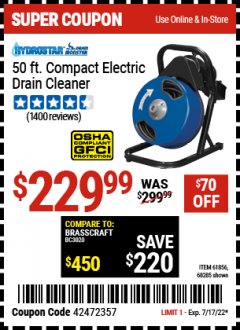 Harbor Freight Coupon 50 FT. ELECTRIC DRAIN CLEANER Lot No. 68285/61856 Expired: 7/17/22 - $229.99