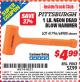 Harbor Freight ITC Coupon 1 LB. NEON DEAD BLOW HAMMER Lot No. 41796/68980 Expired: 6/30/15 - $4.99