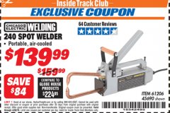 Harbor Freight ITC Coupon 240 VOLT SPOT WELDER Lot No. 45690/61206 Expired: 4/30/19 - $139.99