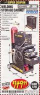 Harbor Freight Coupon WELDING STORAGE CABINET Lot No. 62275/61705 Expired: 5/31/17 - $149.99