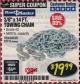 Harbor Freight Coupon 3/8" x 14 FT. GRADE 43 TOWING CHAIN Lot No. 97711/60658 Expired: 2/28/18 - $19.99