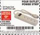 Harbor Freight FREE Coupon FOUR OUTLET POWER STRIP Lot No. 91334/69689/62495/62505/62497 Expired: 1/20/18 - FWP