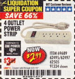 Harbor Freight Coupon FOUR OUTLET POWER STRIP Lot No. 91334/69689/62495/62505/62497 Expired: 5/31/19 - $2.99