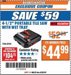 Harbor Freight ITC Coupon 4-1/2" TILE SAW WITH WET TRAY Lot No. 3733/69230 Expired: 8/28/18 - $44.99
