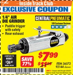 Harbor Freight ITC Coupon 1/4" AIR DIE GRINDER Lot No. 92144 Expired: 4/30/20 - $7.99