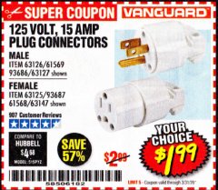 Harbor Freight Coupon 125 VOLT, 15 AMP MALE OR FEMALE CONNECTOR Lot No. 93686/63147/93687/63125/63126/63127 Expired: 3/31/20 - $1.99