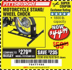 Harbor Freight Coupon MOTORCYCLE STAND/WHEEL CHOCK Lot No. 97841/61670 Expired: 6/16/19 - $44.99
