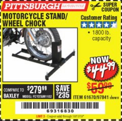 Harbor Freight Coupon MOTORCYCLE STAND/WHEEL CHOCK Lot No. 97841/61670 Expired: 10/11/19 - $44.99