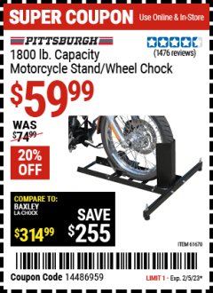 Harbor Freight Coupon MOTORCYCLE STAND/WHEEL CHOCK Lot No. 97841/61670 Valid Thru: 2/5/23 - $59.99