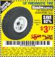 Harbor Freight Coupon 10" PNEUMATIC TIRE HaulMaster Lot No. 30900/62388/62409/62698/69385 Expired: 10/1/15 - $3.77