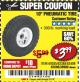 Harbor Freight Coupon 10" PNEUMATIC TIRE HaulMaster Lot No. 30900/62388/62409/62698/69385 Expired: 3/1/18 - $3.99