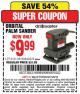 Harbor Freight Coupon ORBITAL HAND SANDER Lot No. 61311/61509/40070 Expired: 5/3/15 - $9.99