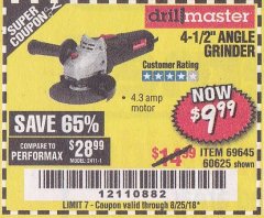Harbor Freight Coupon DRILLMASTER 4-1/2" ANGLE GRINDER Lot No. 69645/60625 Expired: 8/25/18 - $9.99