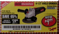 Harbor Freight Coupon DRILLMASTER 4-1/2" ANGLE GRINDER Lot No. 69645/60625 Expired: 12/22/18 - $9.99