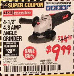 Harbor Freight Coupon DRILLMASTER 4-1/2" ANGLE GRINDER Lot No. 69645/60625 Expired: 2/28/19 - $9.99