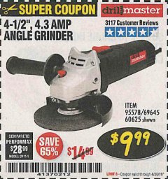 Harbor Freight Coupon DRILLMASTER 4-1/2" ANGLE GRINDER Lot No. 69645/60625 Expired: 4/30/19 - $9.99