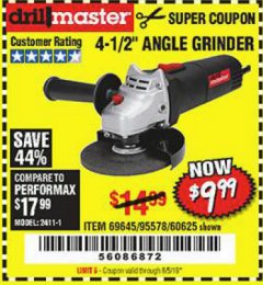 Harbor Freight Coupon DRILLMASTER 4-1/2" ANGLE GRINDER Lot No. 69645/60625 Expired: 6/5/19 - $9.99