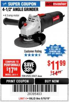 Harbor Freight Coupon DRILLMASTER 4-1/2" ANGLE GRINDER Lot No. 69645/60625 Expired: 6/16/19 - $11.99