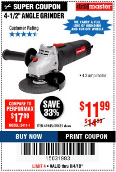 Harbor Freight Coupon DRILLMASTER 4-1/2" ANGLE GRINDER Lot No. 69645/60625 Expired: 8/4/19 - $11.99