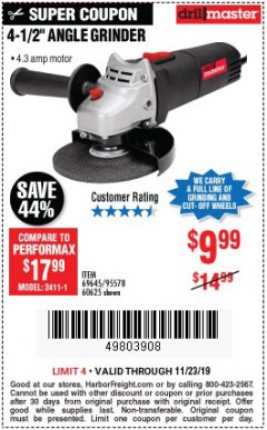Harbor Freight Coupon DRILLMASTER 4-1/2" ANGLE GRINDER Lot No. 69645/60625 Expired: 11/23/19 - $9.99
