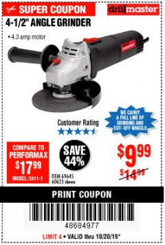 Harbor Freight Coupon DRILLMASTER 4-1/2" ANGLE GRINDER Lot No. 69645/60625 Expired: 10/20/19 - $9.99