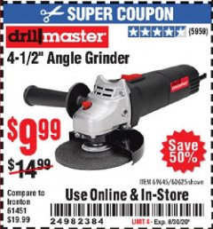 Harbor Freight Coupon DRILLMASTER 4-1/2" ANGLE GRINDER Lot No. 69645/60625 Expired: 8/30/20 - $9.99