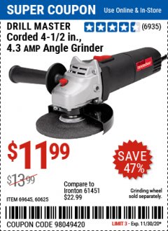 Harbor Freight Coupon DRILLMASTER 4-1/2" ANGLE GRINDER Lot No. 69645/60625 Expired: 11/30/20 - $11.99