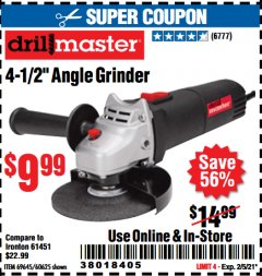 Harbor Freight Coupon DRILLMASTER 4-1/2" ANGLE GRINDER Lot No. 69645/60625 Expired: 2/5/21 - $9.99