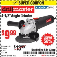 Harbor Freight Coupon DRILLMASTER 4-1/2" ANGLE GRINDER Lot No. 69645/60625 Expired: 3/18/21 - $9.99