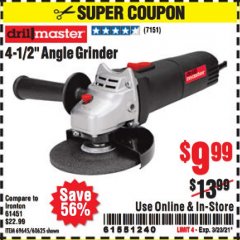 Harbor Freight Coupon DRILLMASTER 4-1/2" ANGLE GRINDER Lot No. 69645/60625 Expired: 3/23/21 - $9.99