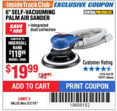 Harbor Freight ITC Coupon 6" SELF-VACUUMING AIR PALM SANDER Lot No. 60628/98895 Expired: 5/7/19 - $19.99