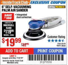 Harbor Freight ITC Coupon 6" SELF-VACUUMING AIR PALM SANDER Lot No. 60628/98895 Expired: 11/5/19 - $19.99