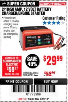 Harbor Freight Coupon 12 VOLT, 2/10/50 AMP BATTERY CHARGER/ENGINE STARTER Lot No. 66783/60581/60653/62334 Expired: 5/19/19 - $29.99