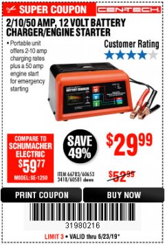 Harbor Freight Coupon 12 VOLT, 2/10/50 AMP BATTERY CHARGER/ENGINE STARTER Lot No. 66783/60581/60653/62334 Expired: 6/23/19 - $29.99