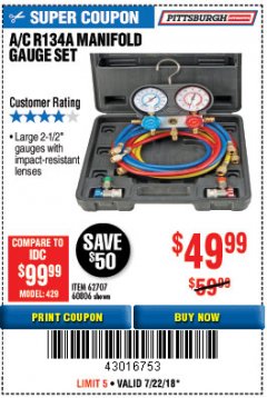 Harbor Freight Coupon A/C R134A MANIFOLD GAUGE SET Lot No. 60806/62707/92649 Expired: 7/22/18 - $49.99